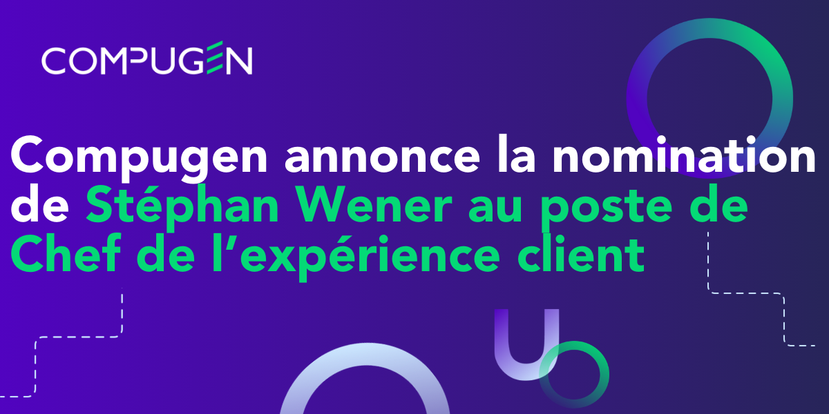 Compugen annonce la nomination de Stéphan Wener au poste de Chef de l’expérience client