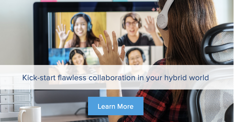 Kick-start flawless collaboration in your hybrid world 