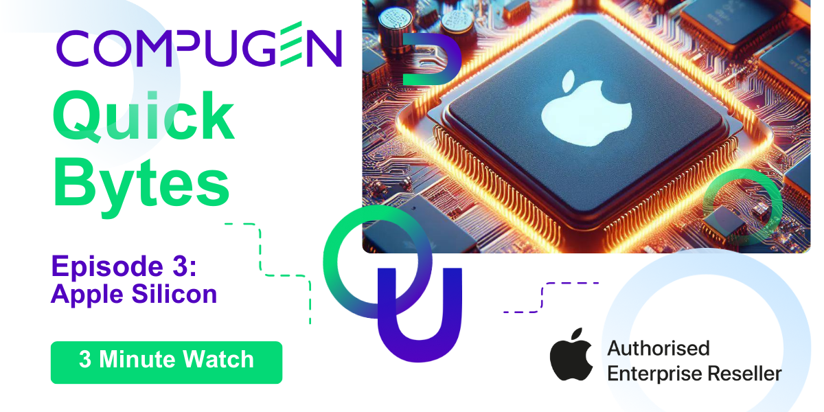 Quick Bytes with Compugen: Apple Silicon